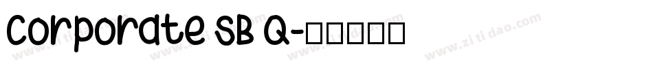 Corporate SB Q字体转换